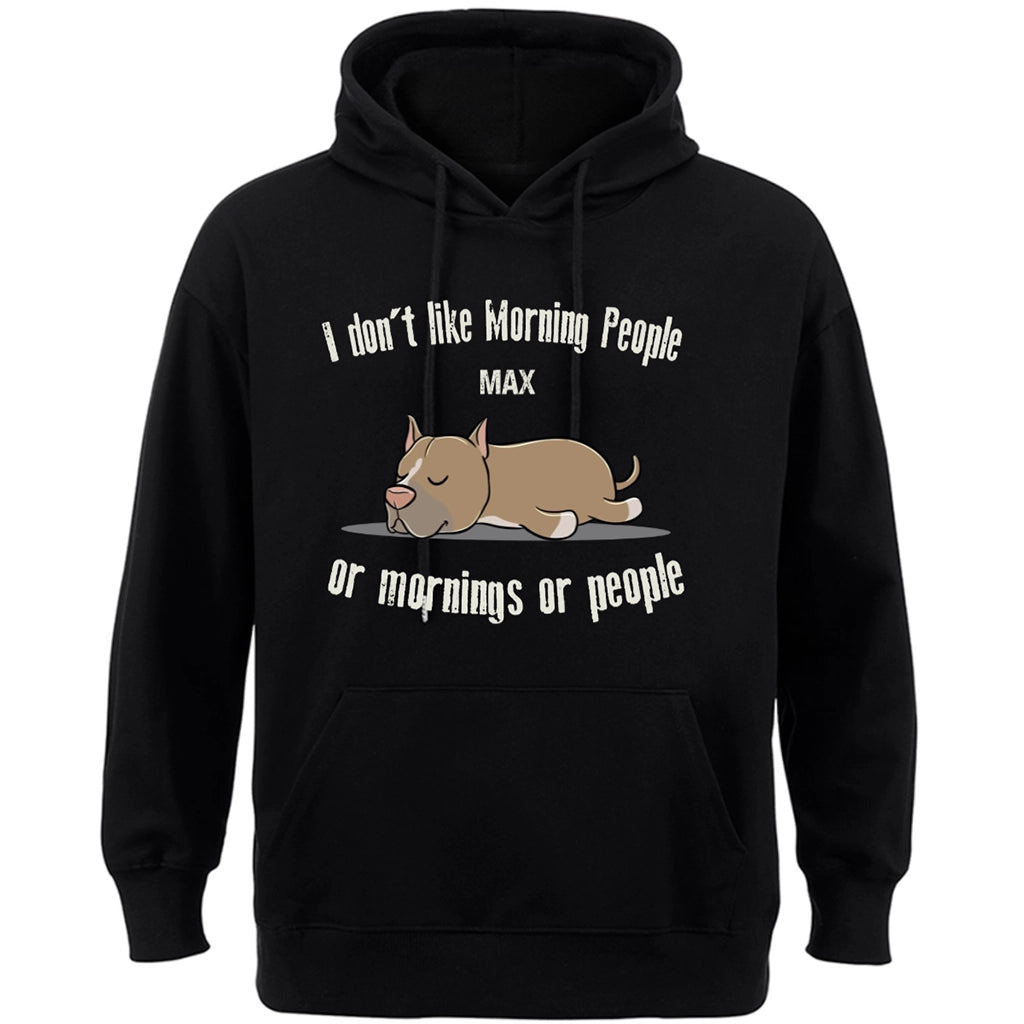 I Don't Like Morning People - Personalized Custom Hoodie