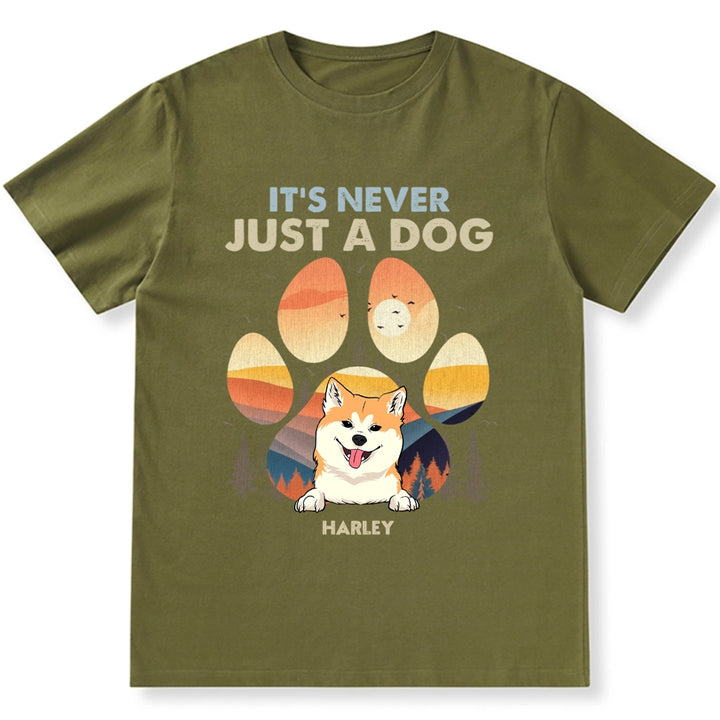 It's Never Just A Dog - Personalized Custom Unisex T-shirt