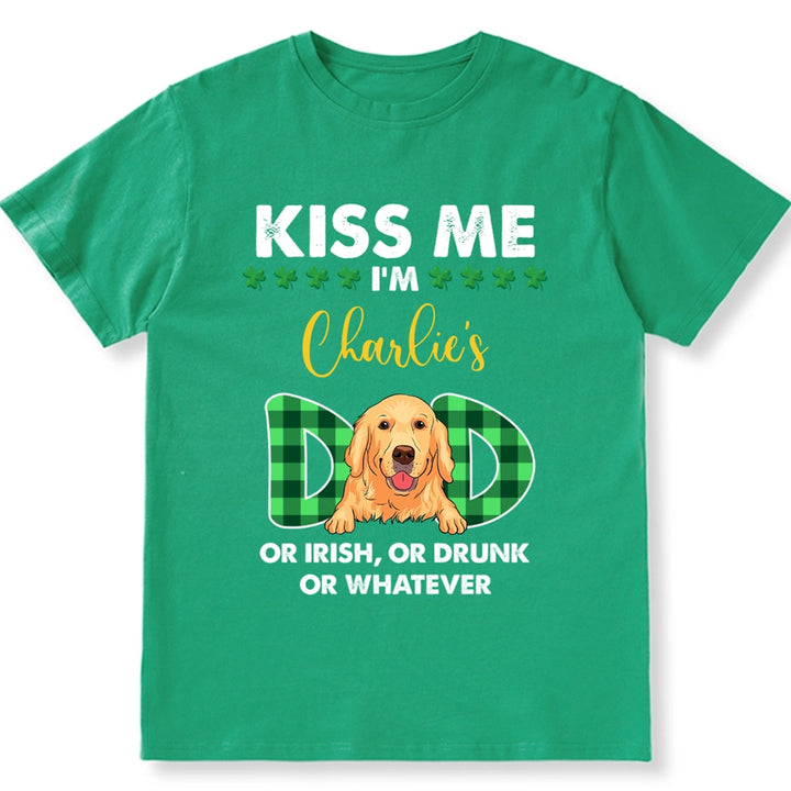 Kiss Me Dog Mom Dog Dad - Personalized Custom Unisex T-shirt