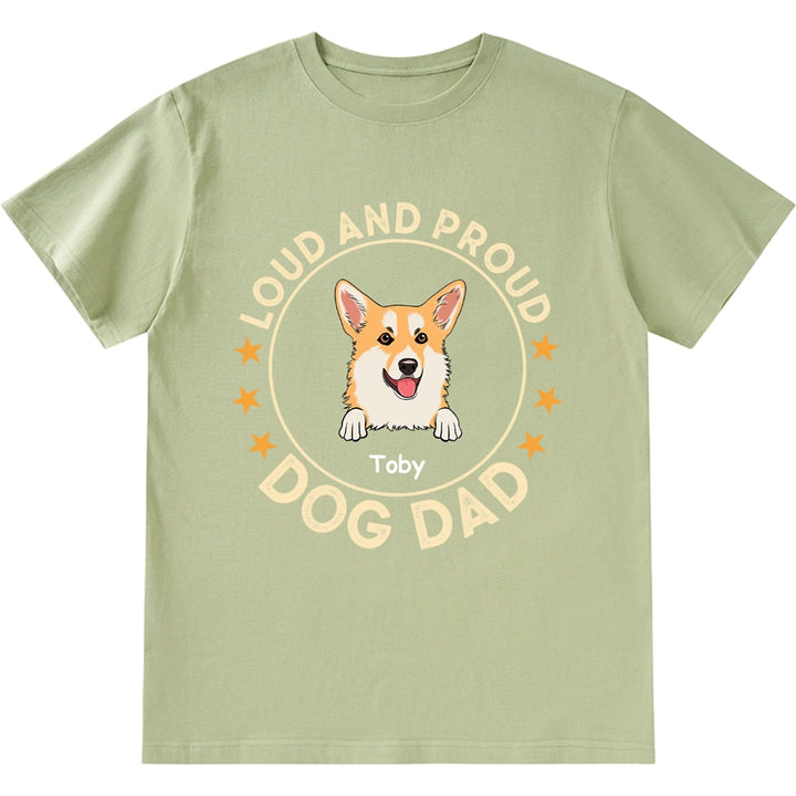 Loud And Proud Dog Dad Dog Mom - Personalized Custom Unisex T-shirt