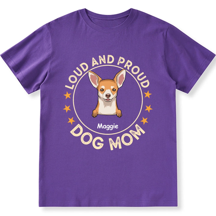 Loud And Proud Dog Dad Dog Mom - Personalized Custom Unisex T-shirt