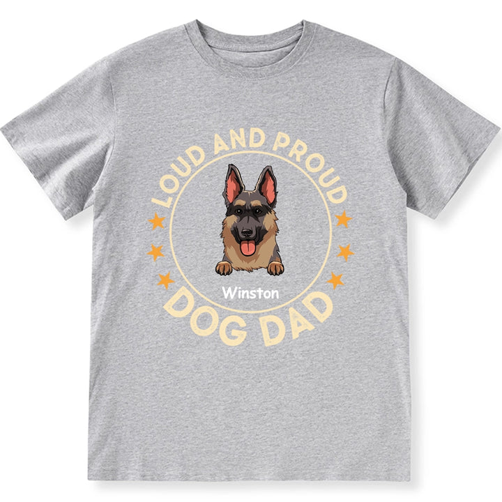 Loud And Proud Dog Dad Dog Mom - Personalized Custom Unisex T-shirt