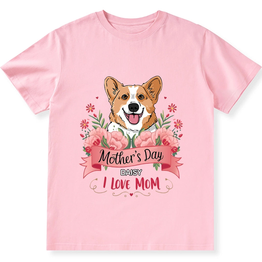 Mother's Day I Love Mom - Personalized Custom Unisex T-shirt