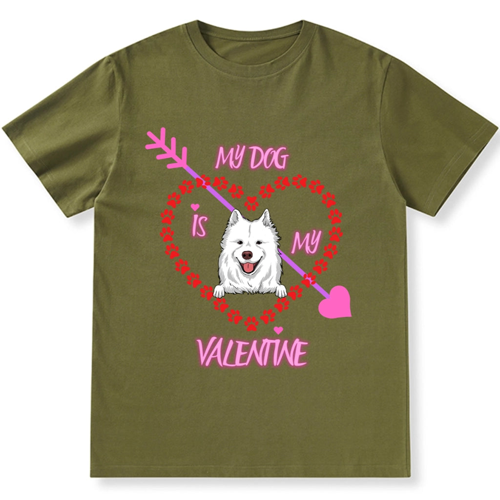 My Dog Is My Valentine Paw Heart - Personalized Custom Unisex T-shirt