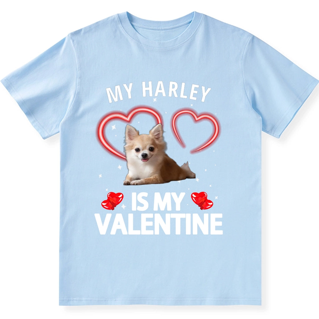 My Dog Is My Valentine - Personalized Custom Photo Unisex T-shirt