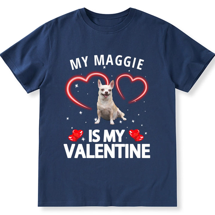 My Dog Is My Valentine - Personalized Custom Photo Unisex T-shirt