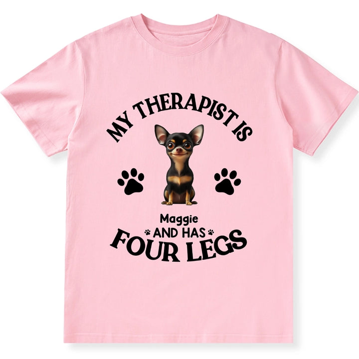 My Therapist Has Four Legs - Personalized Custom Unisex T-shirt