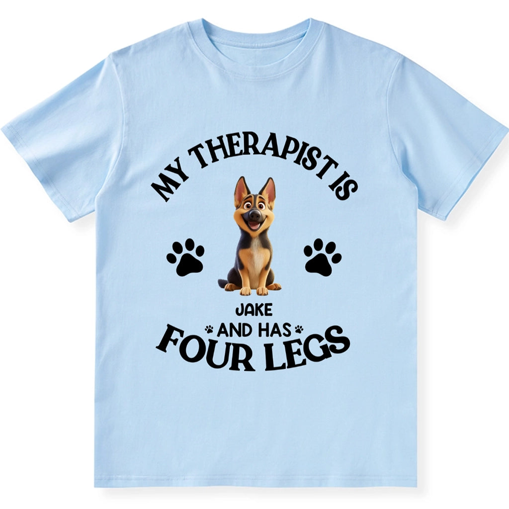 My Therapist Has Four Legs - Personalized Custom Unisex T-shirt