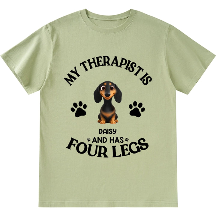 My Therapist Has Four Legs - Personalized Custom Unisex T-shirt