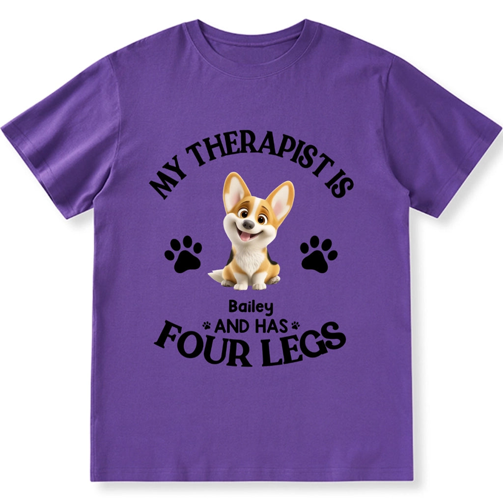 My Therapist Has Four Legs - Personalized Custom Unisex T-shirt