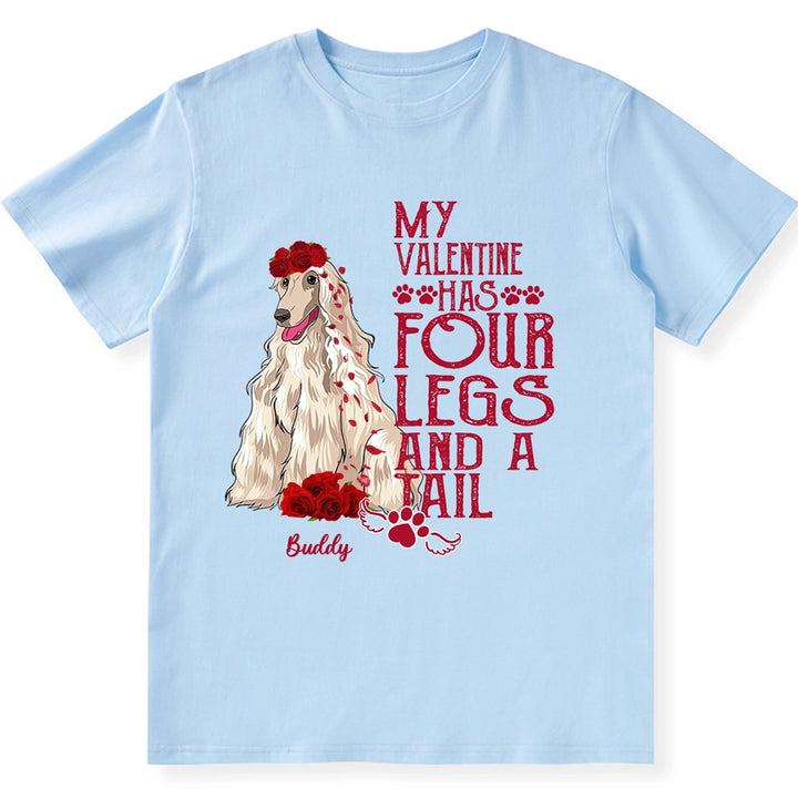 My Valentine Has Four Legs And A Tail - Personalized Custom Unisex T-shirt