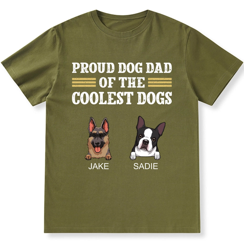 Proud Dog Dad Of The Coolest Dog - Personalized Custom Unisex T-shirt