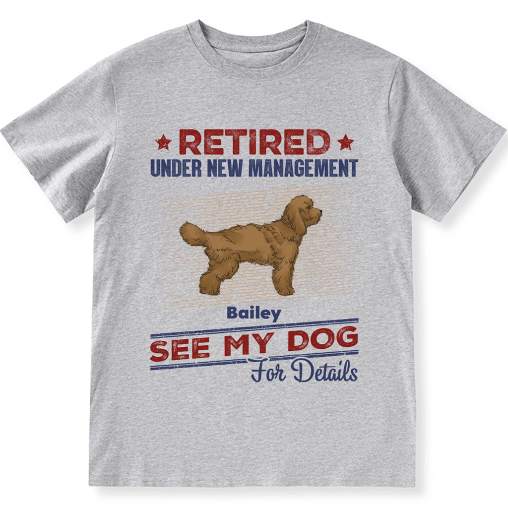 Retired See Dog For Details - Personalized Custom Unisex T-shirt