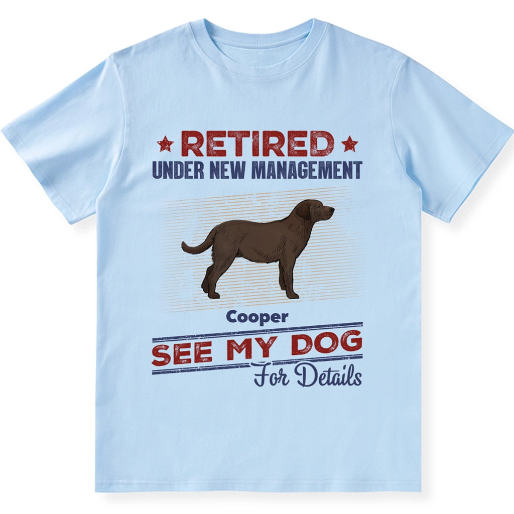 Retired See Dog For Details - Personalized Custom Unisex T-shirt