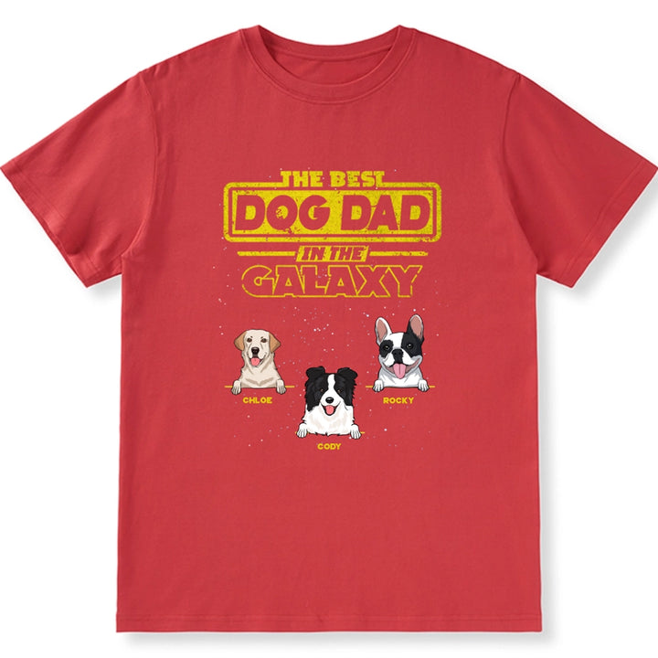 The Best Dog Dad In The Galaxy - Personalized Custom Unisex T-shirt