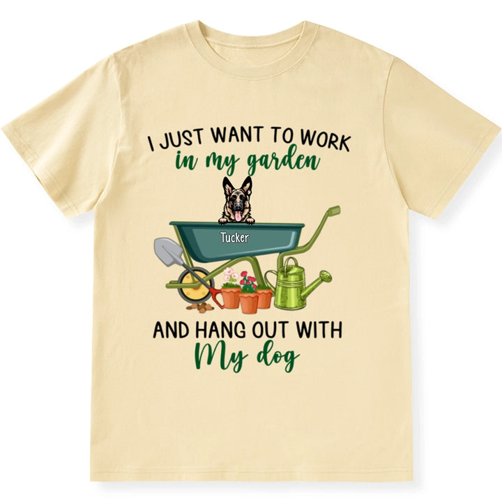 Work In Garden And Hang Out With Dog - Personalized Custom Unisex T-shirt