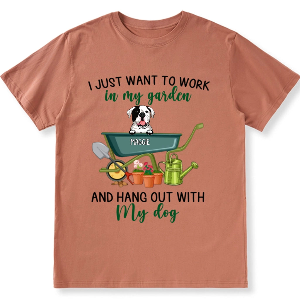 Work In Garden And Hang Out With Dog - Personalized Custom Unisex T-shirt