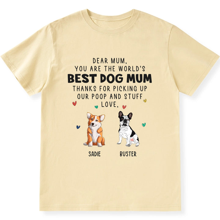 You Are The World's Best Dog Mom - Personalized Custom Unisex T-shirt