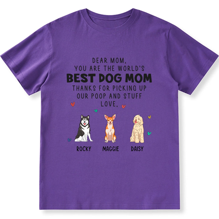 You Are The World's Best Dog Mom - Personalized Custom Unisex T-shirt