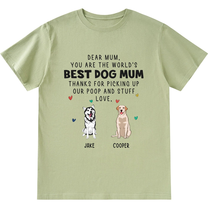 You Are The World's Best Dog Mom - Personalized Custom Unisex T-shirt