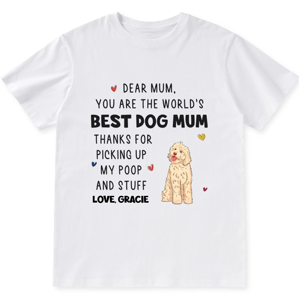 You Are The World's Best Dog Mom - Personalized Custom Unisex T-shirt