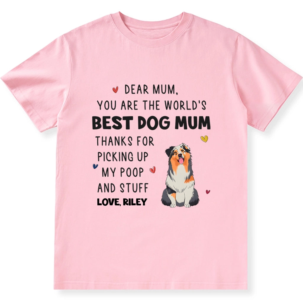 You Are The World's Best Dog Mom - Personalized Custom Unisex T-shirt