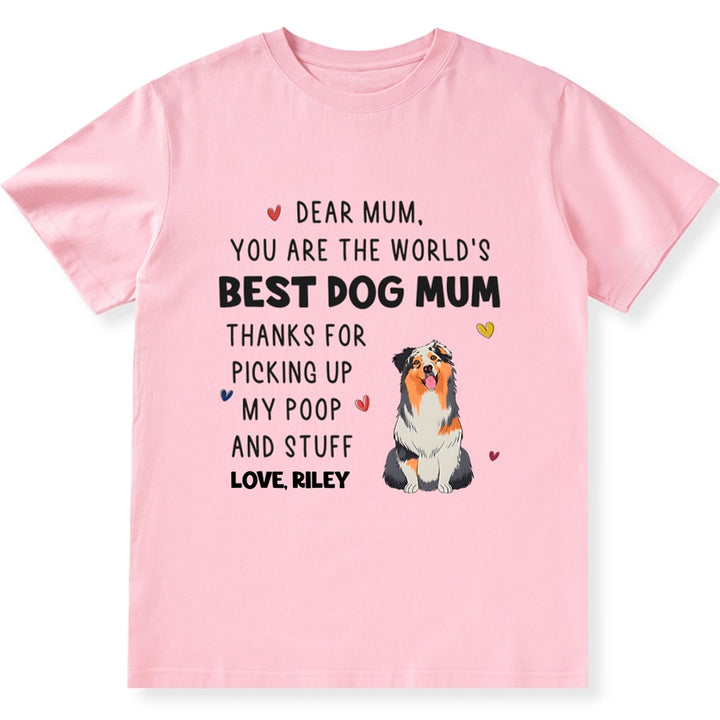 You Are The World's Best Dog Mom - Personalized Custom Unisex T-shirt